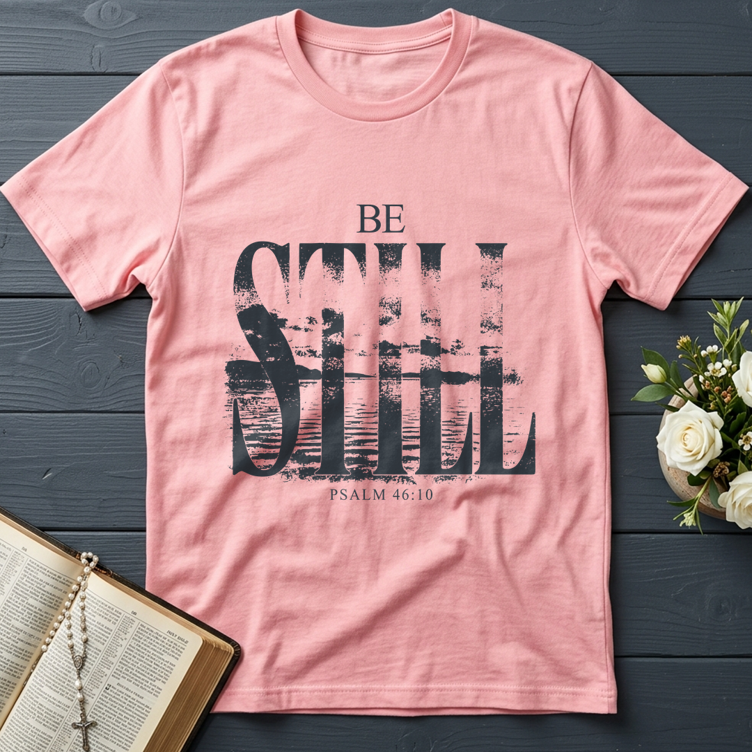 Be Still Psalm 46.10 01