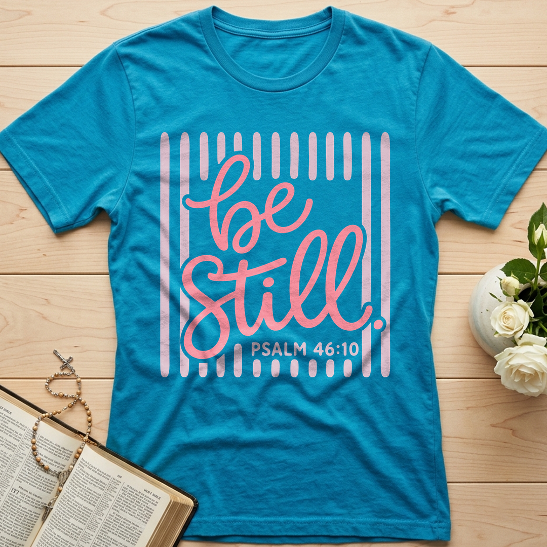 Be Still Psalm 46.10 03