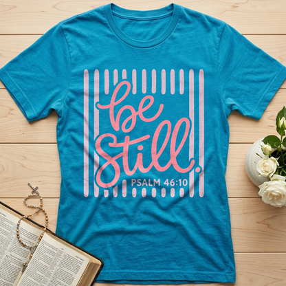 Be Still Psalm 46.10 03