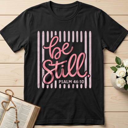 Be Still Psalm 46.10 03