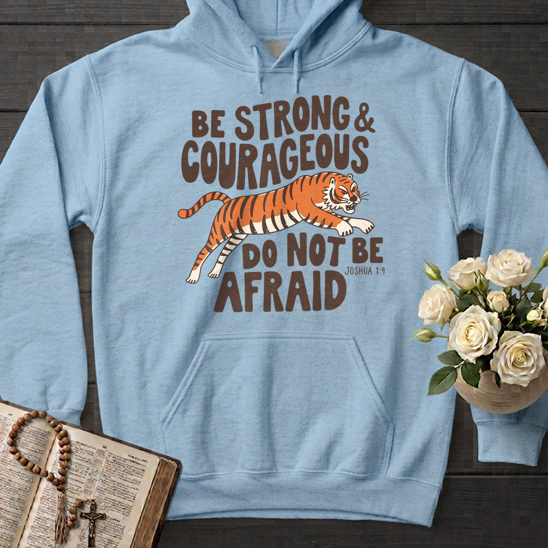 Be Strong And Courageous Do Not Be Afraid Joshua 1.9 01