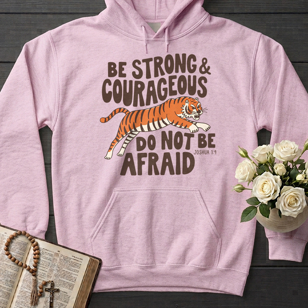Be Strong And Courageous Do Not Be Afraid Joshua 1.9 01