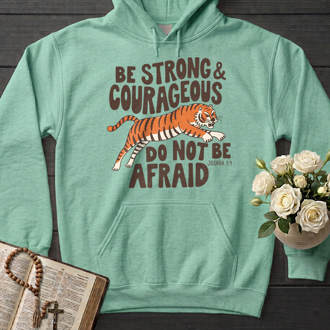 Be Strong And Courageous Do Not Be Afraid Joshua 1.9 01