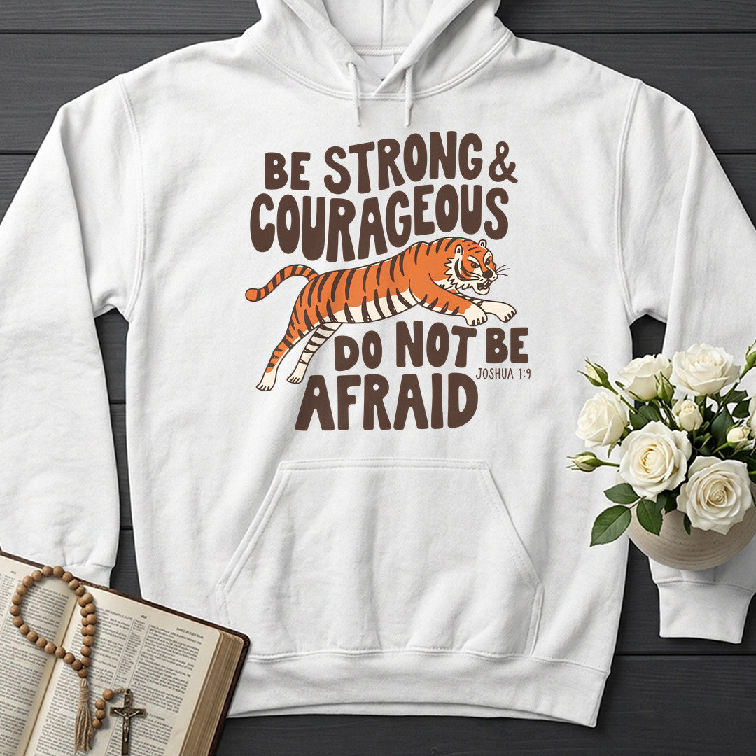 Be Strong And Courageous Do Not Be Afraid Joshua 1.9 01
