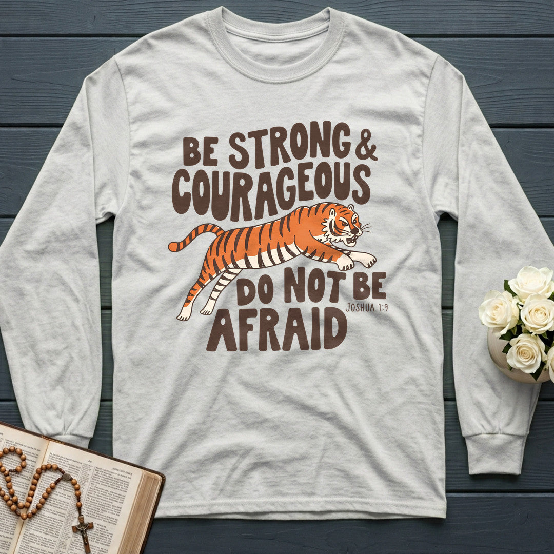 Be Strong And Courageous Do Not Be Afraid Joshua 1.9 01