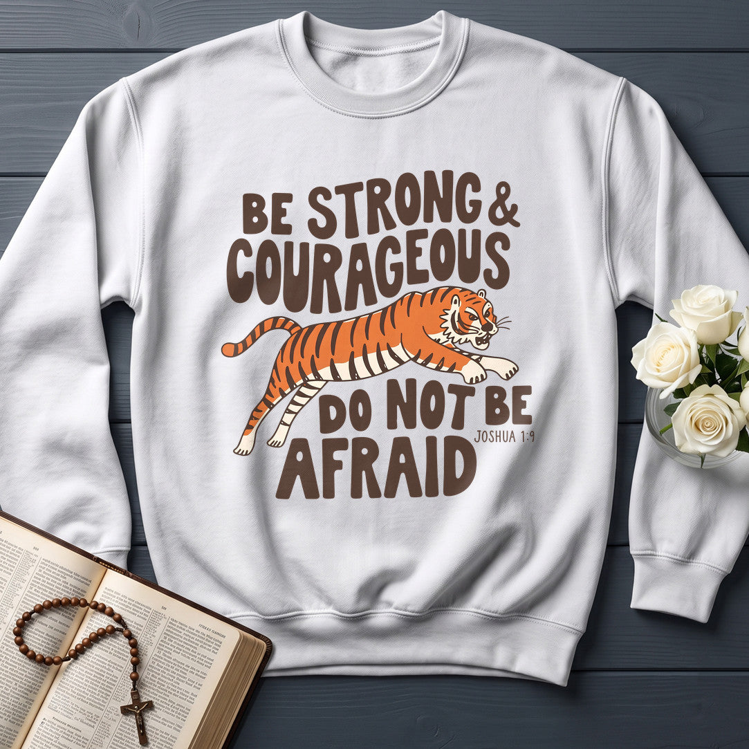 Be Strong And Courageous Do Not Be Afraid Joshua 1.9 01
