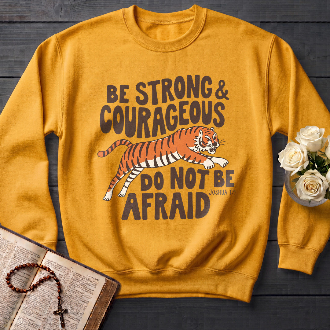 Be Strong And Courageous Do Not Be Afraid Joshua 1.9 01