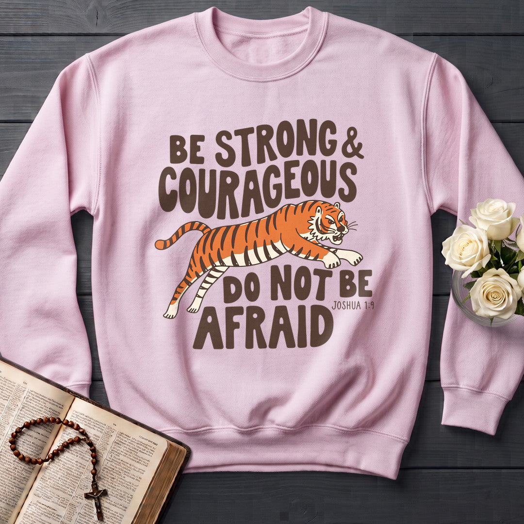 Be Strong And Courageous Do Not Be Afraid Joshua 1.9 01