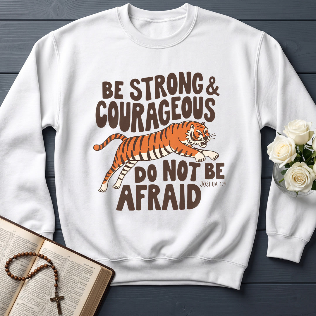 Be Strong And Courageous Do Not Be Afraid Joshua 1.9 01
