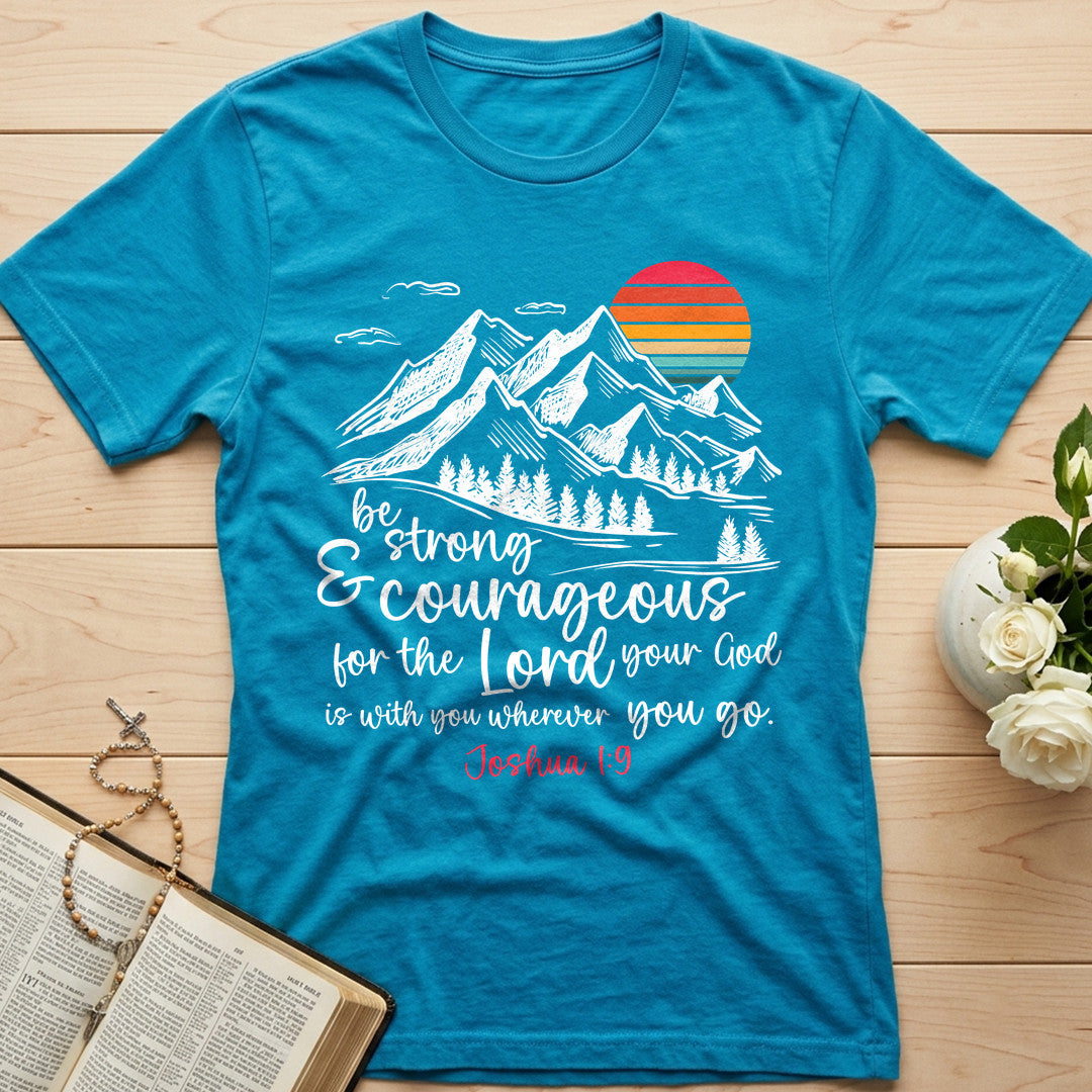 Be Strong And Courageous Joshua 1.9 03