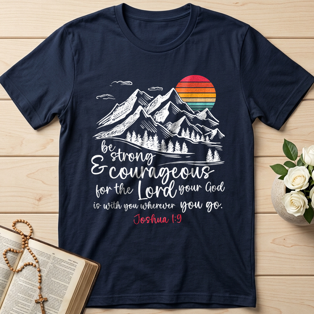 Be Strong And Courageous Joshua 1.9 03
