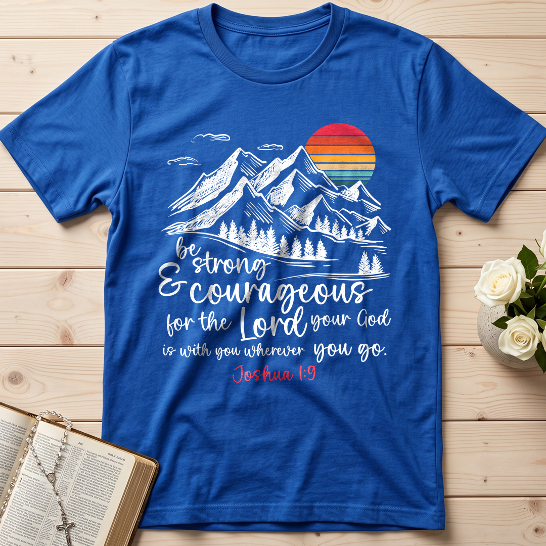 Be Strong And Courageous Joshua 1.9 03