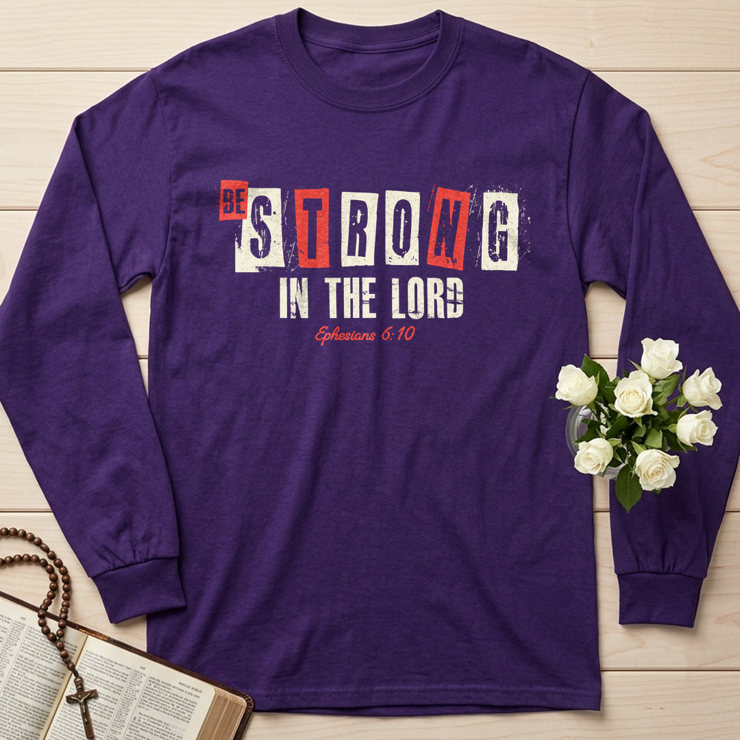 Be Strong In The Lord Ephesians 6.10 01