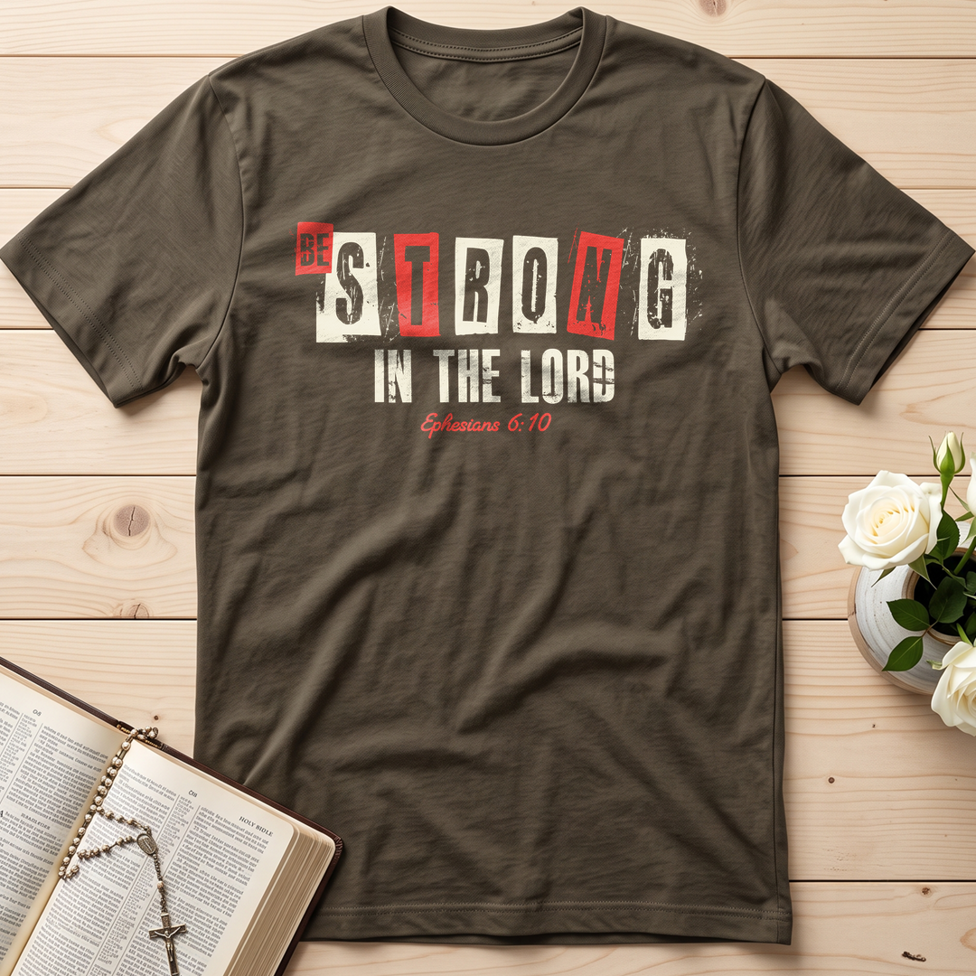 Be Strong In The Lord Ephesians 6.10 01