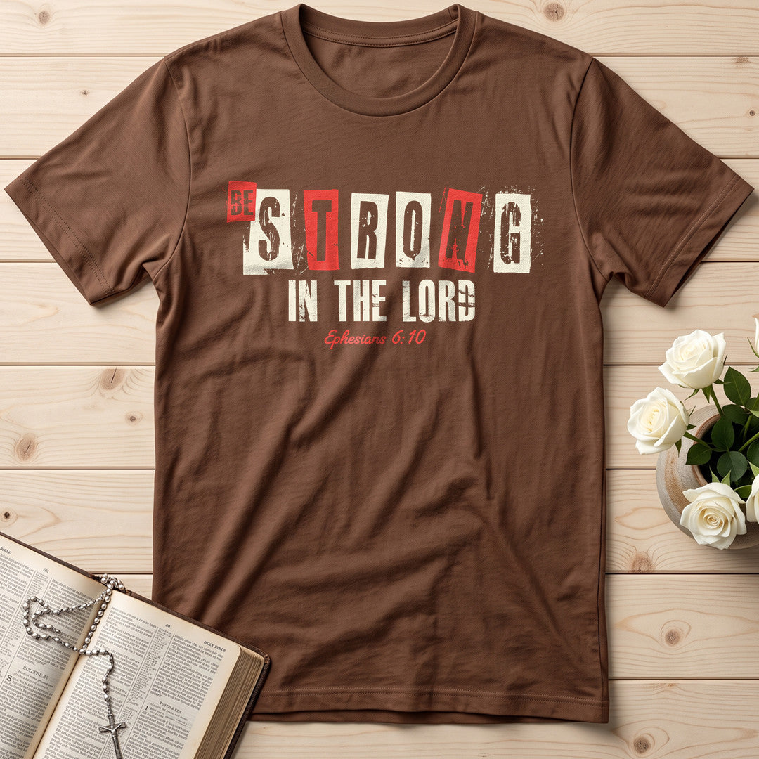 Be Strong In The Lord Ephesians 6.10 01