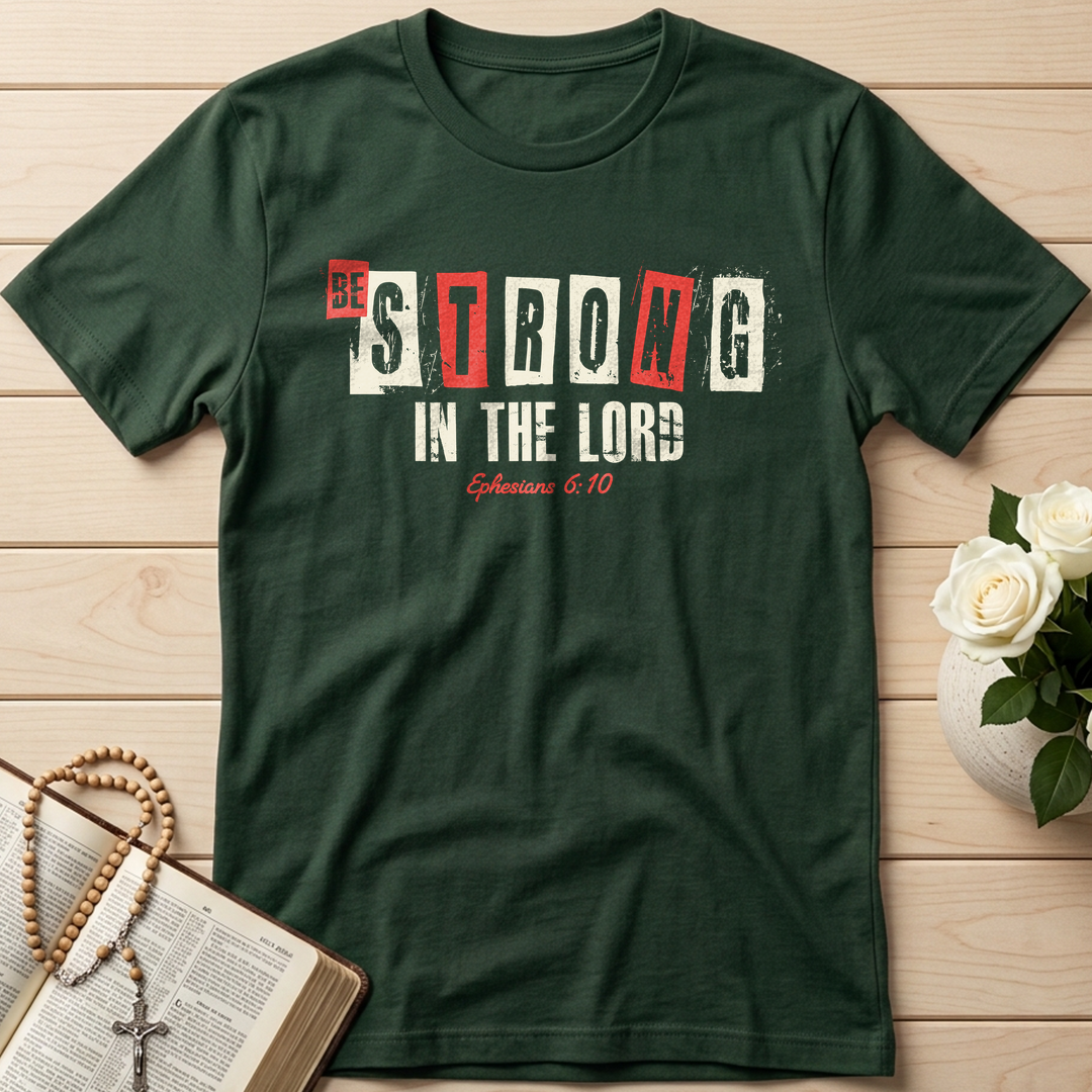 Be Strong In The Lord Ephesians 6.10 01
