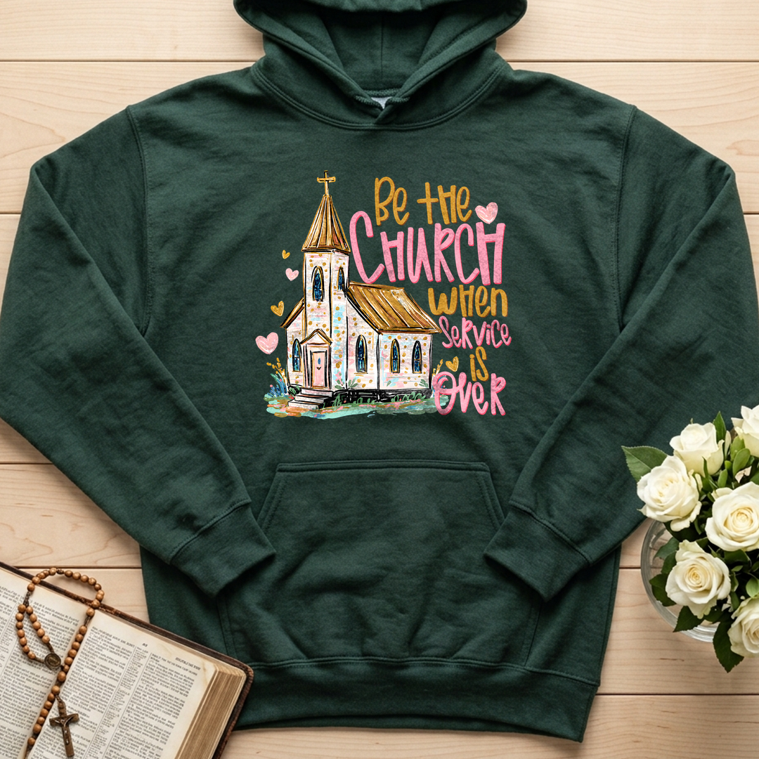 Be The Church When Service Is Over 01