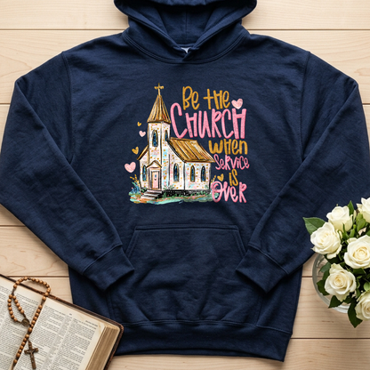 Be The Church When Service Is Over 01
