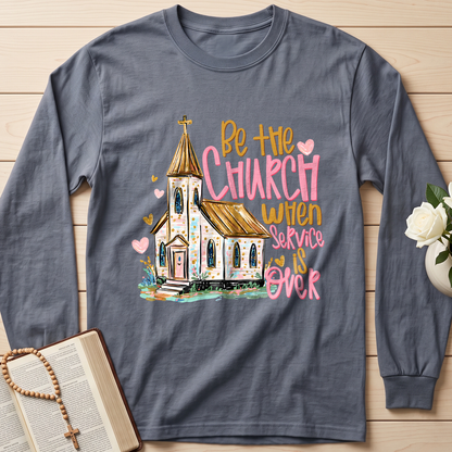 Be The Church When Service Is Over 01