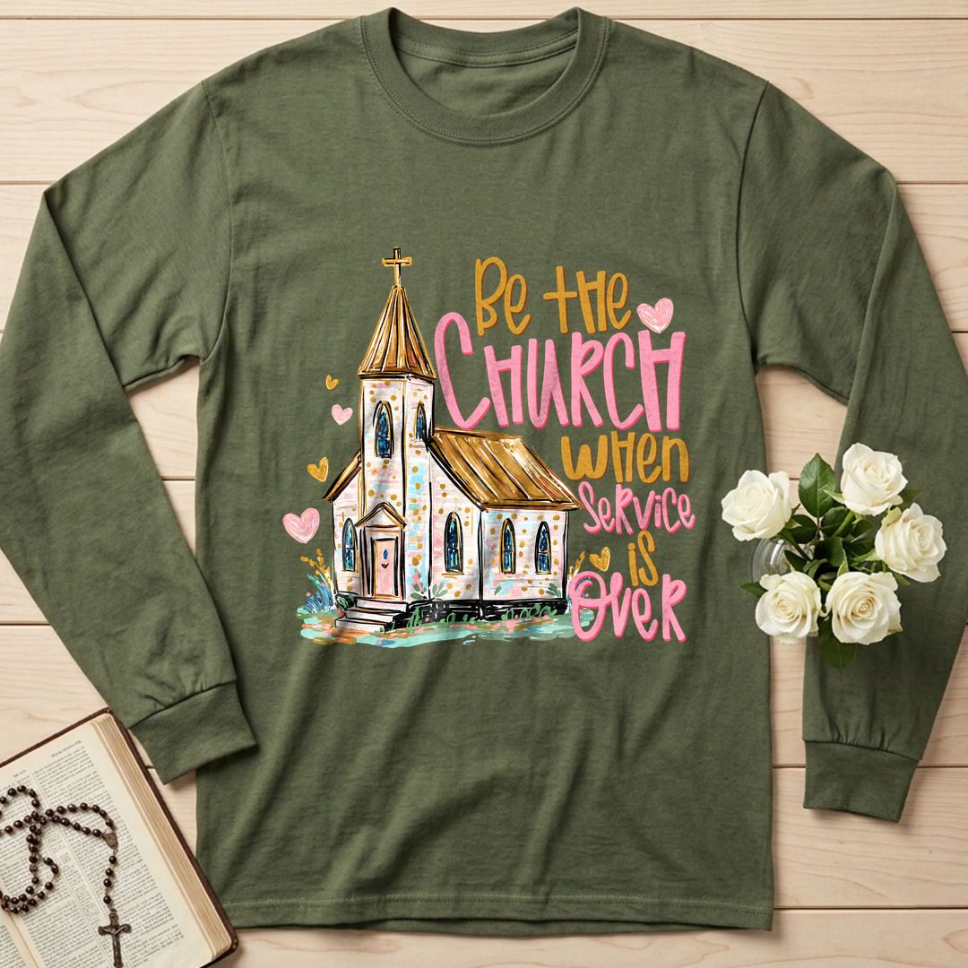 Be The Church When Service Is Over 01