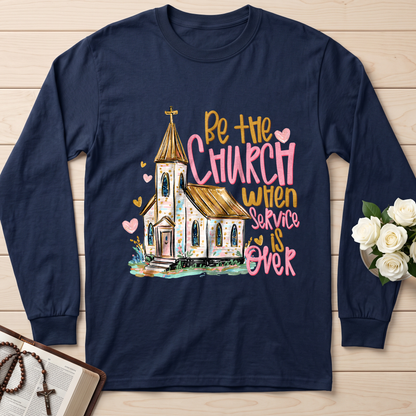 Be The Church When Service Is Over 01