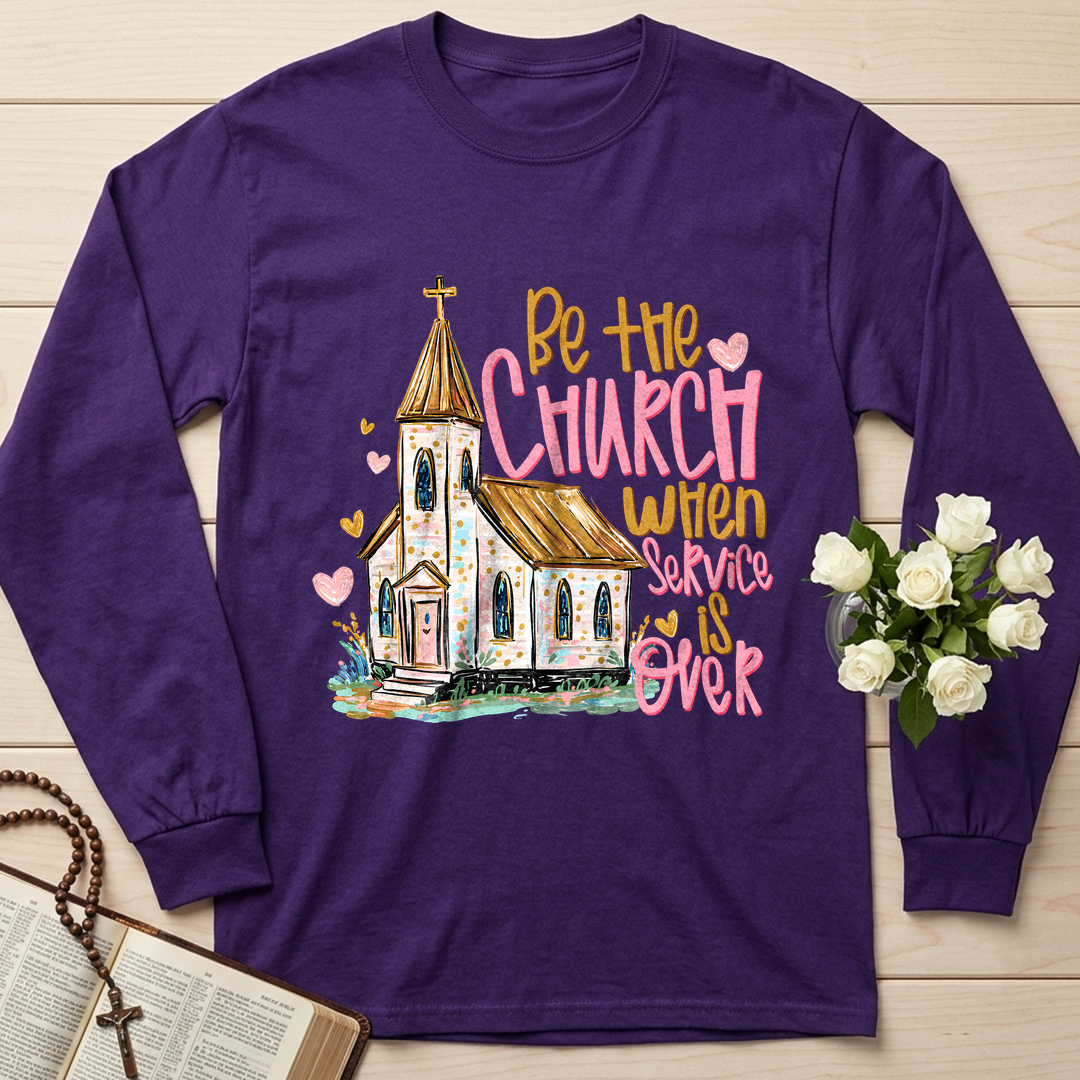 Be The Church When Service Is Over 01