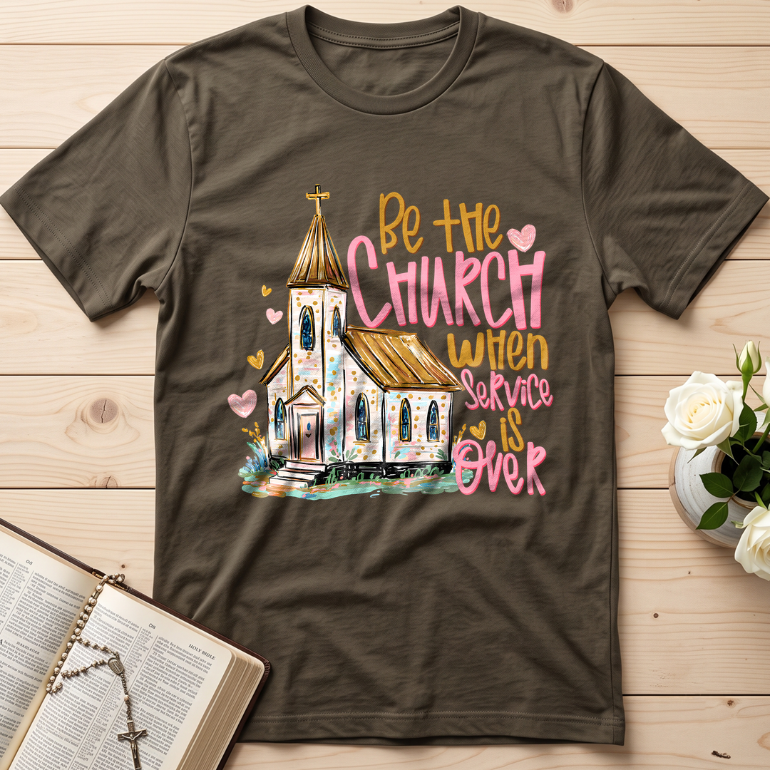 Be The Church When Service Is Over 01