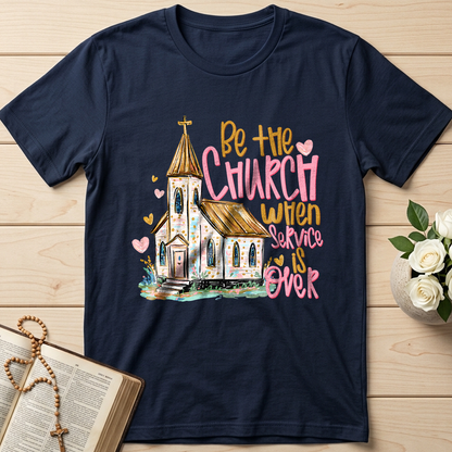 Be The Church When Service Is Over 01