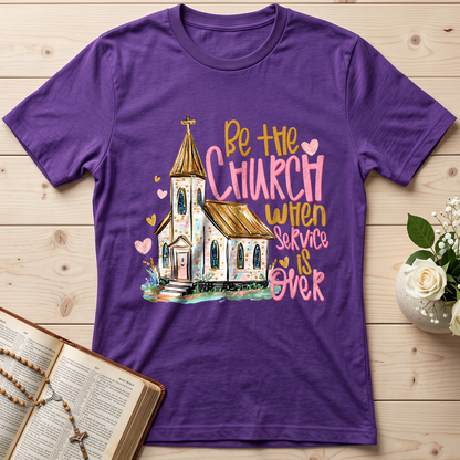 Be The Church When Service Is Over 01