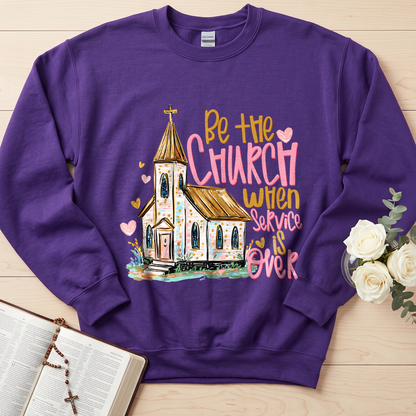 Be The Church When Service Is Over 01