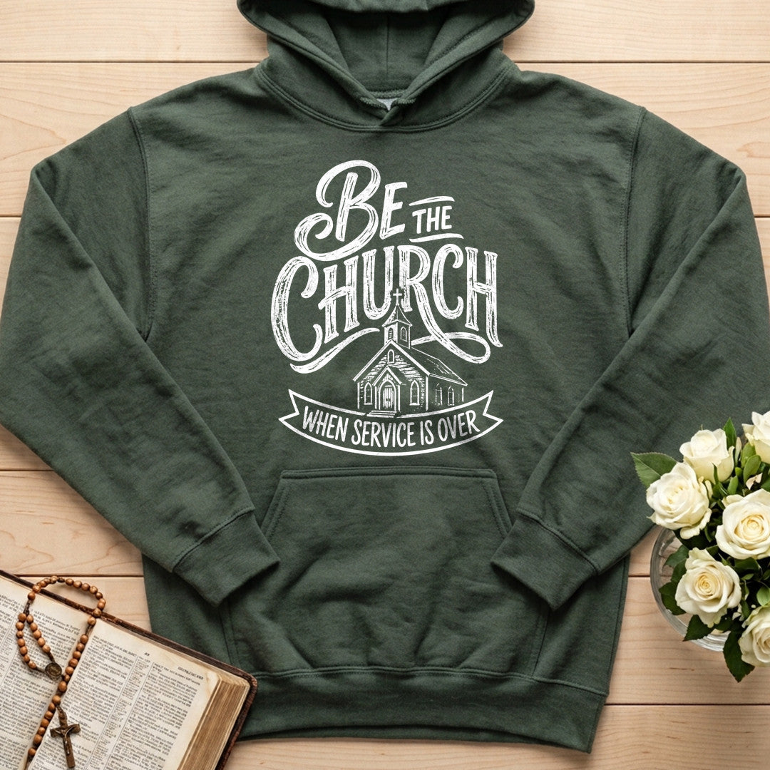 Be The Church When Service Is Over 02