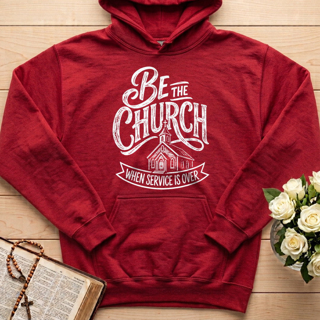 Be The Church When Service Is Over 02
