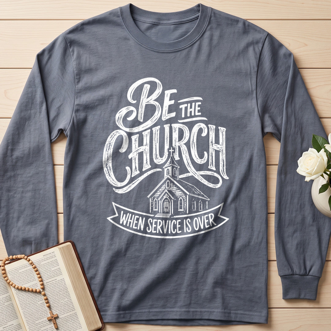 Be The Church When Service Is Over 02