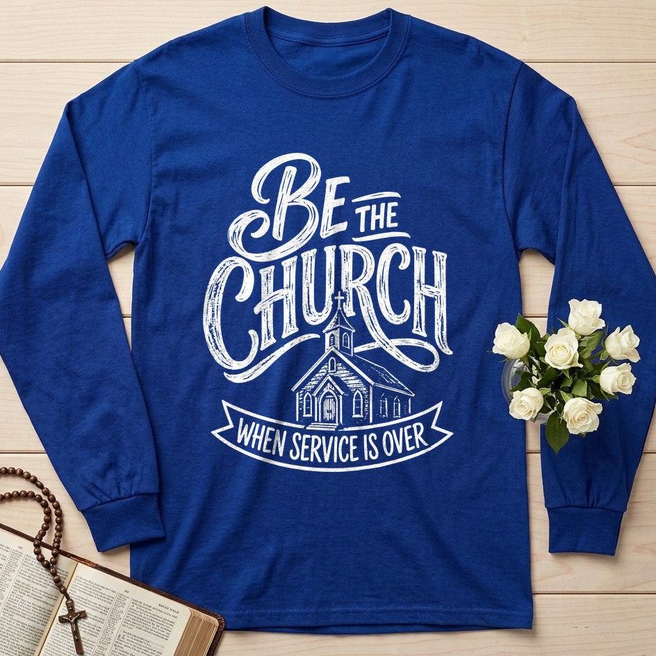 Be The Church When Service Is Over 02
