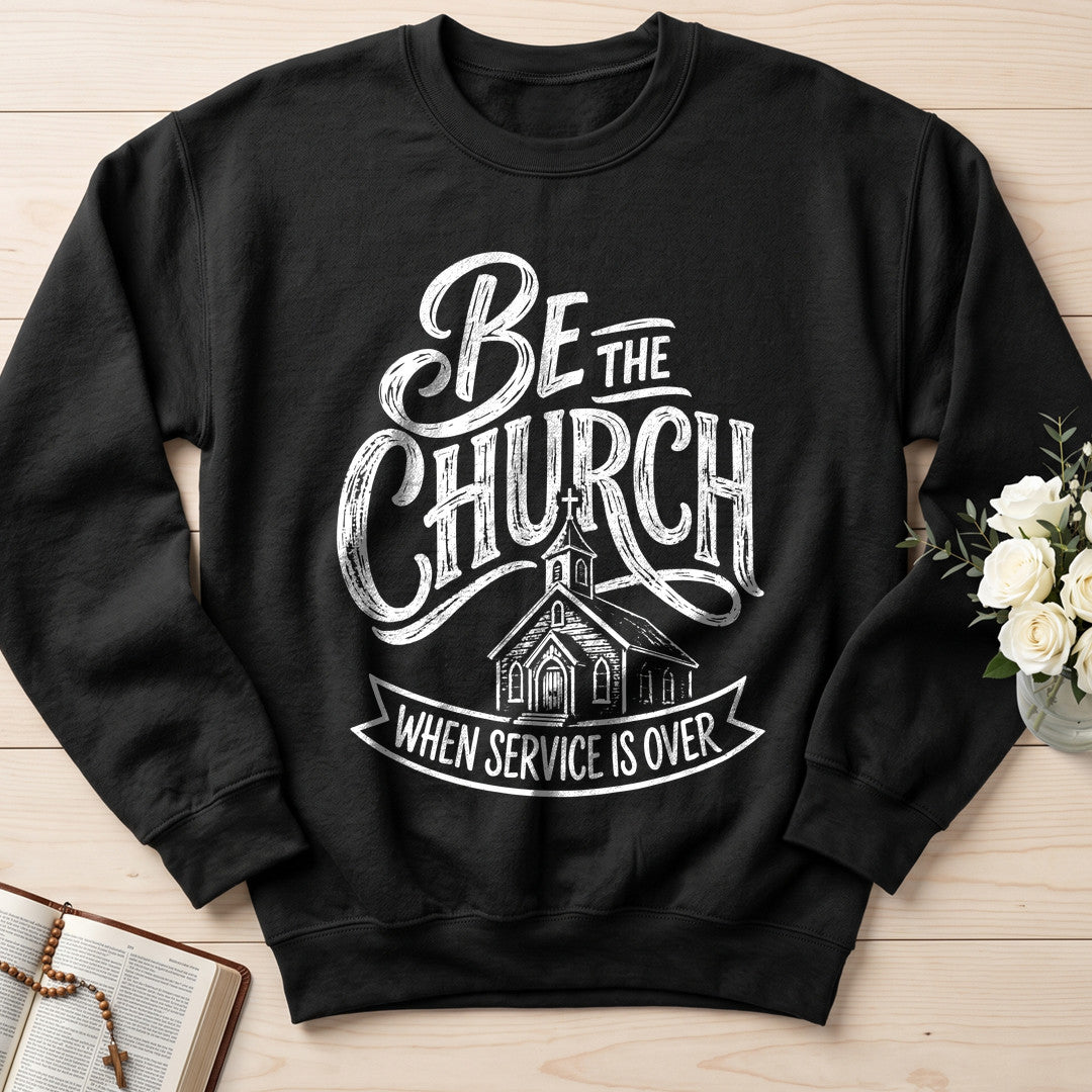 Be The Church When Service Is Over 02