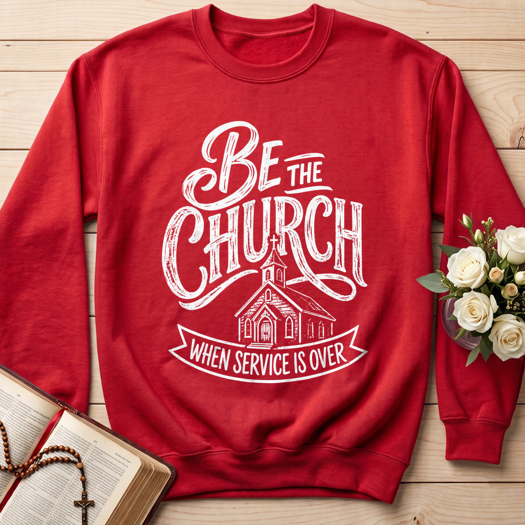 Be The Church When Service Is Over 02