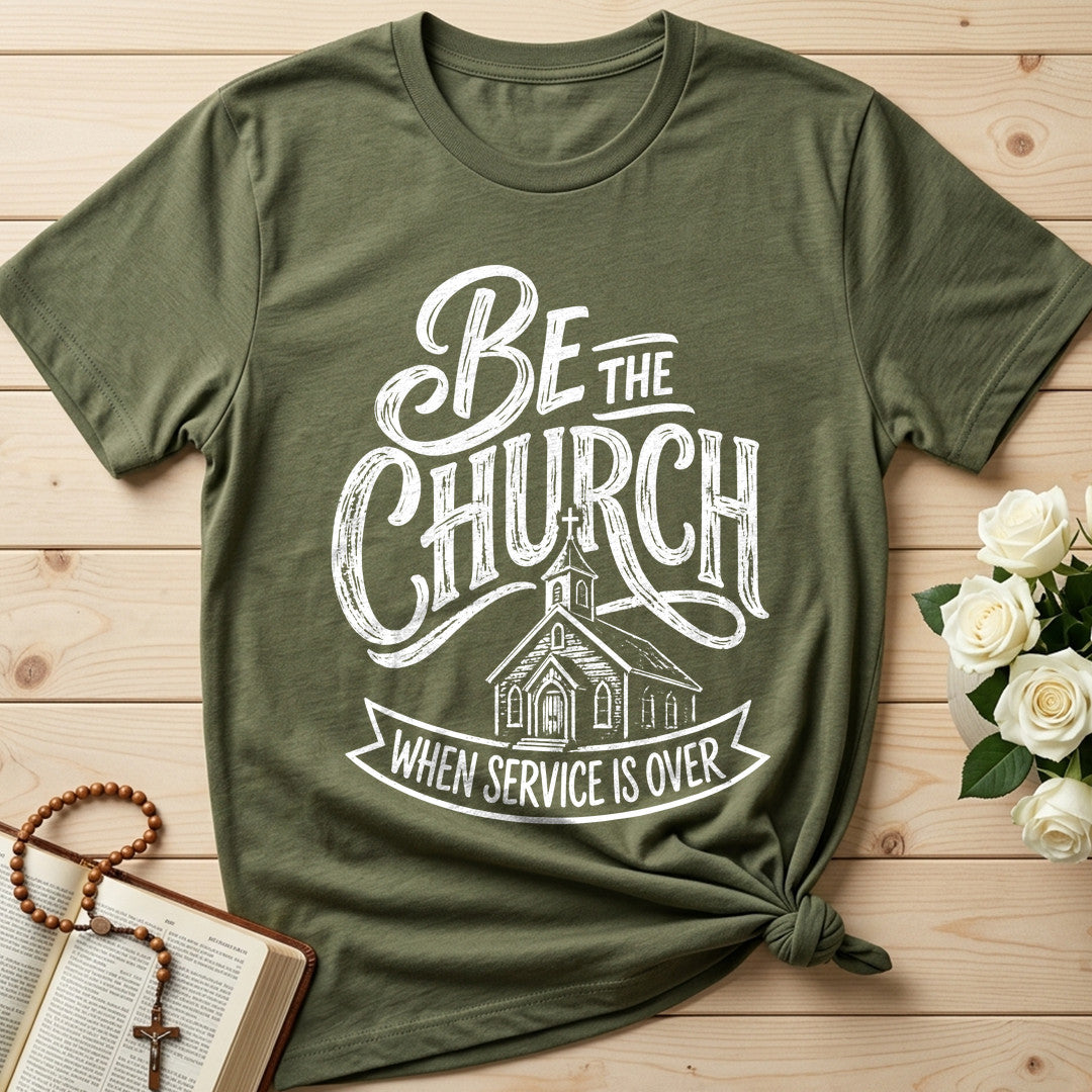 Be The Church When Service Is Over 02
