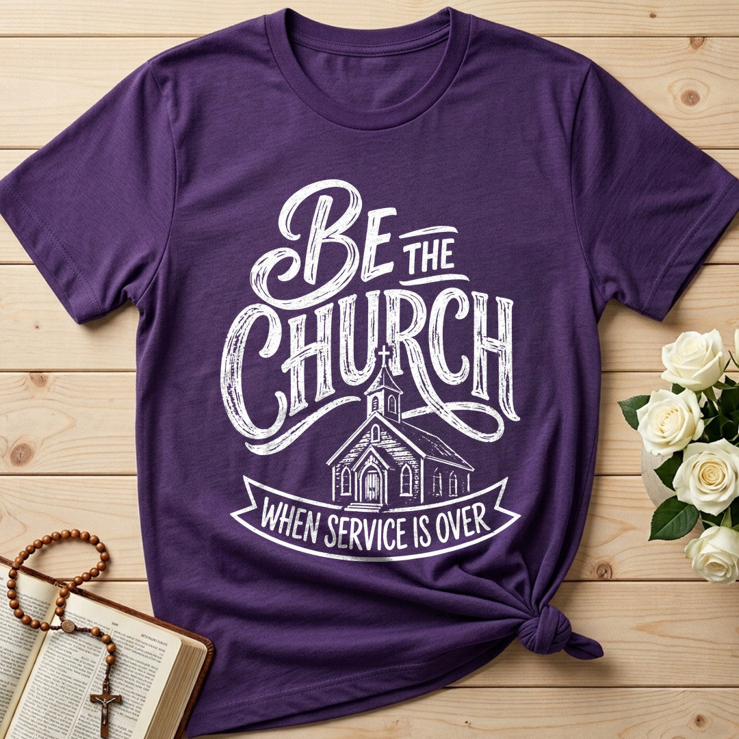 Be The Church When Service Is Over 02