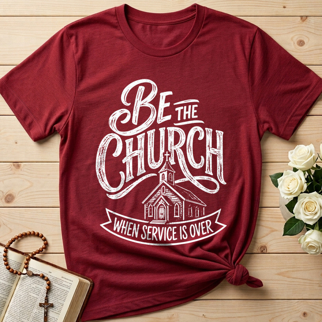 Be The Church When Service Is Over 02