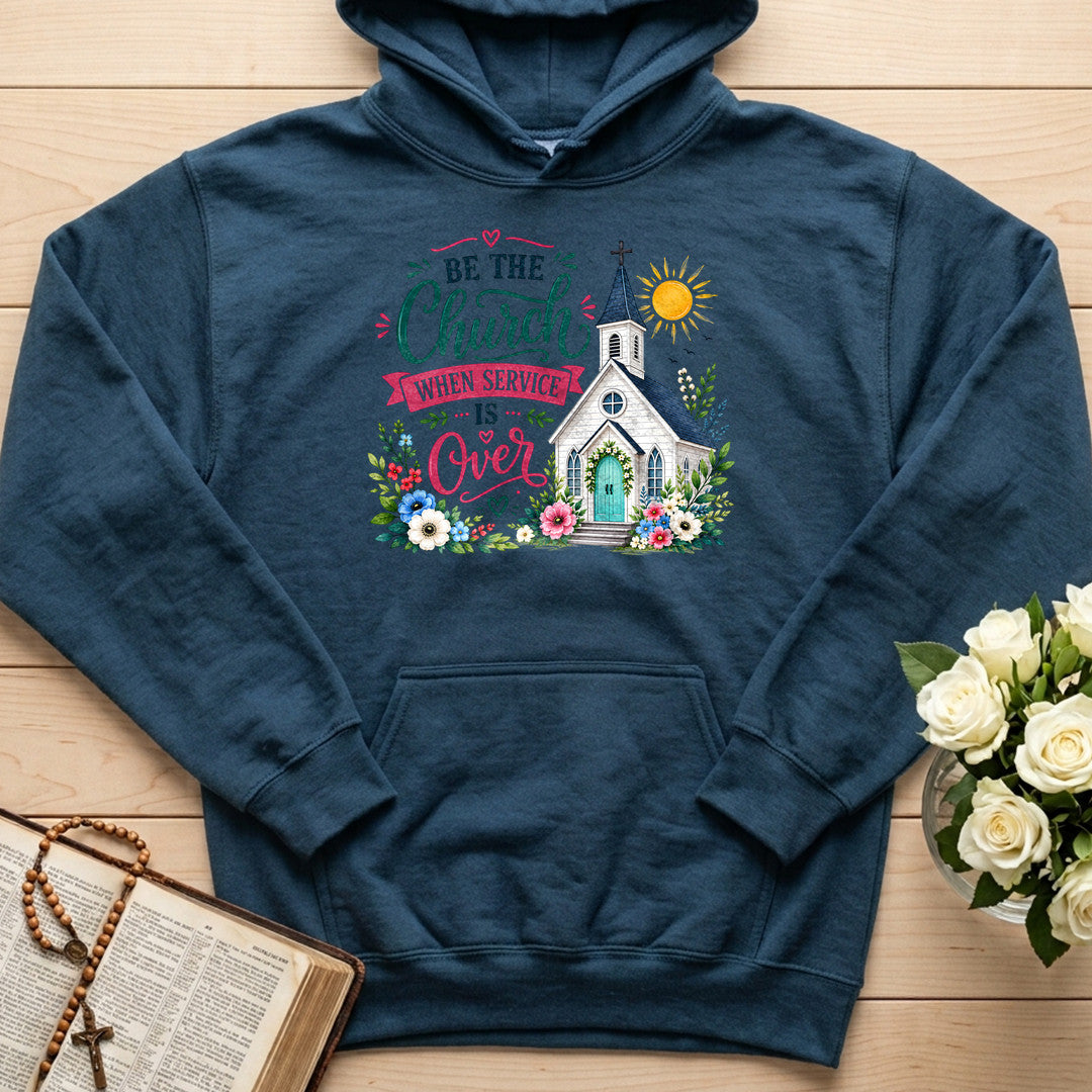 Be The Church When Service Is Over 03