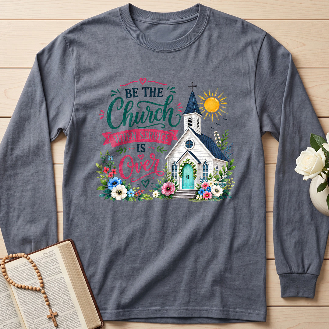 Be The Church When Service Is Over 03