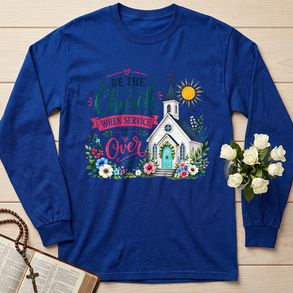 Be The Church When Service Is Over 03