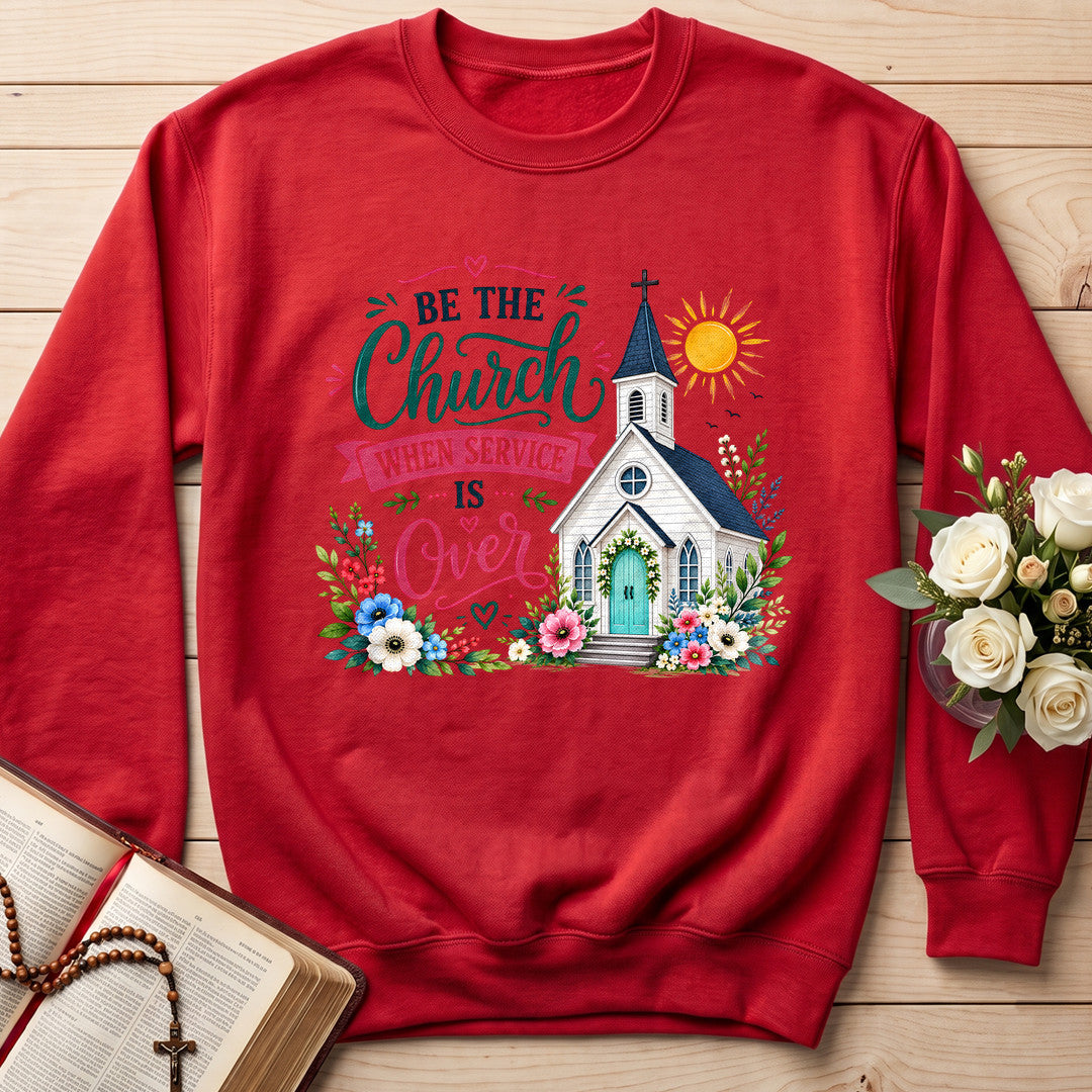 Be The Church When Service Is Over 03