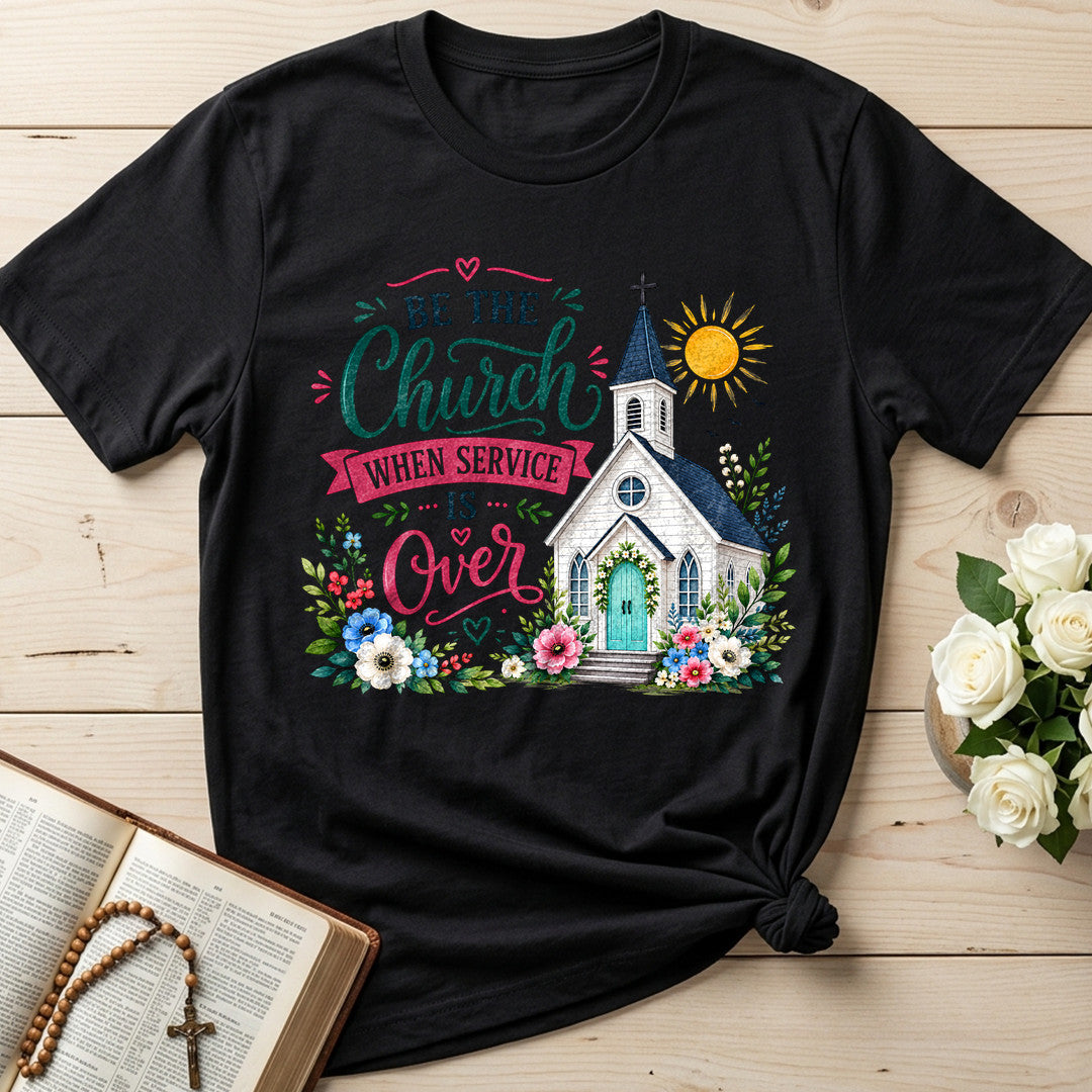 Be The Church When Service Is Over 03