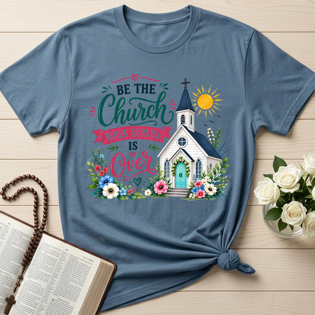 Be The Church When Service Is Over 03