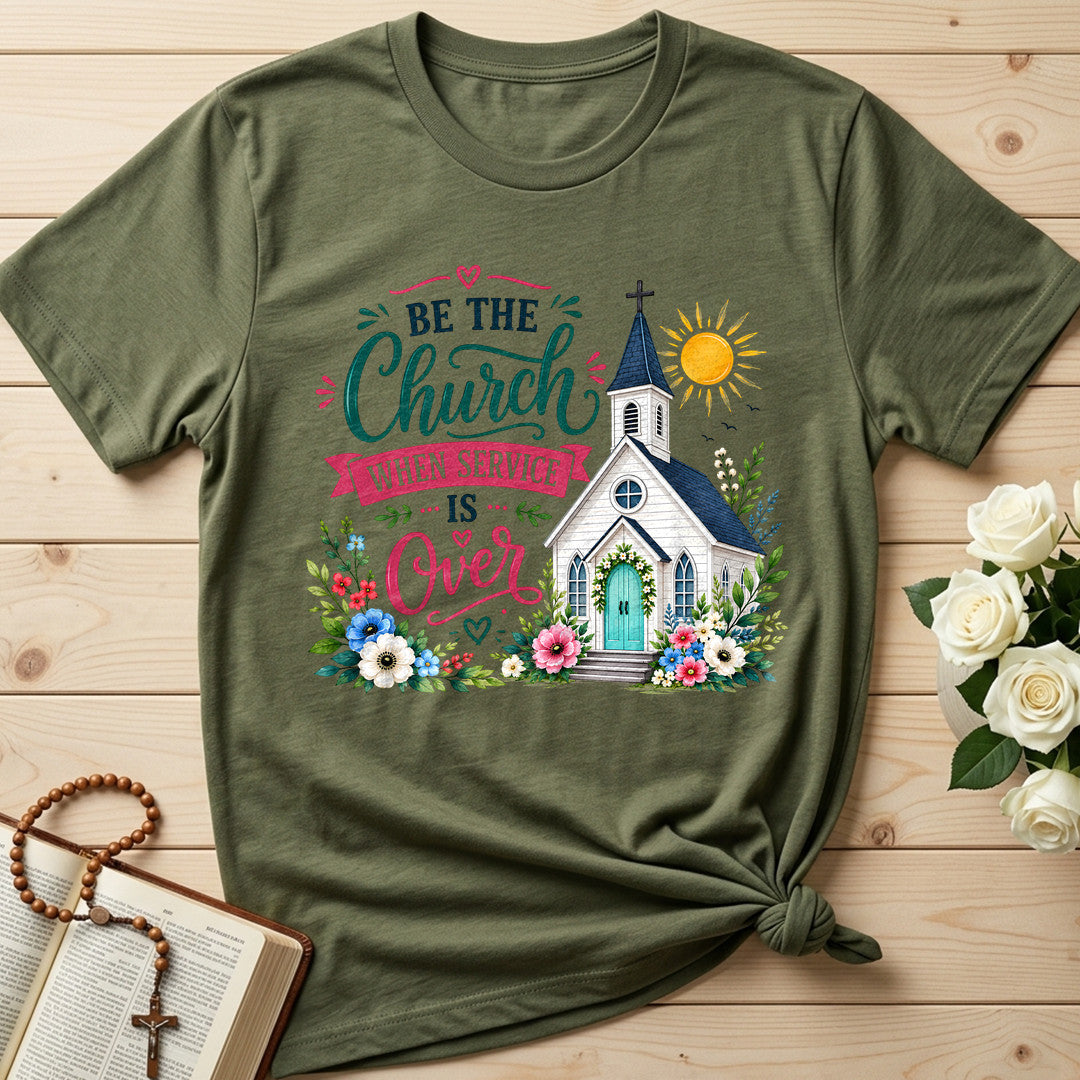 Be The Church When Service Is Over 03