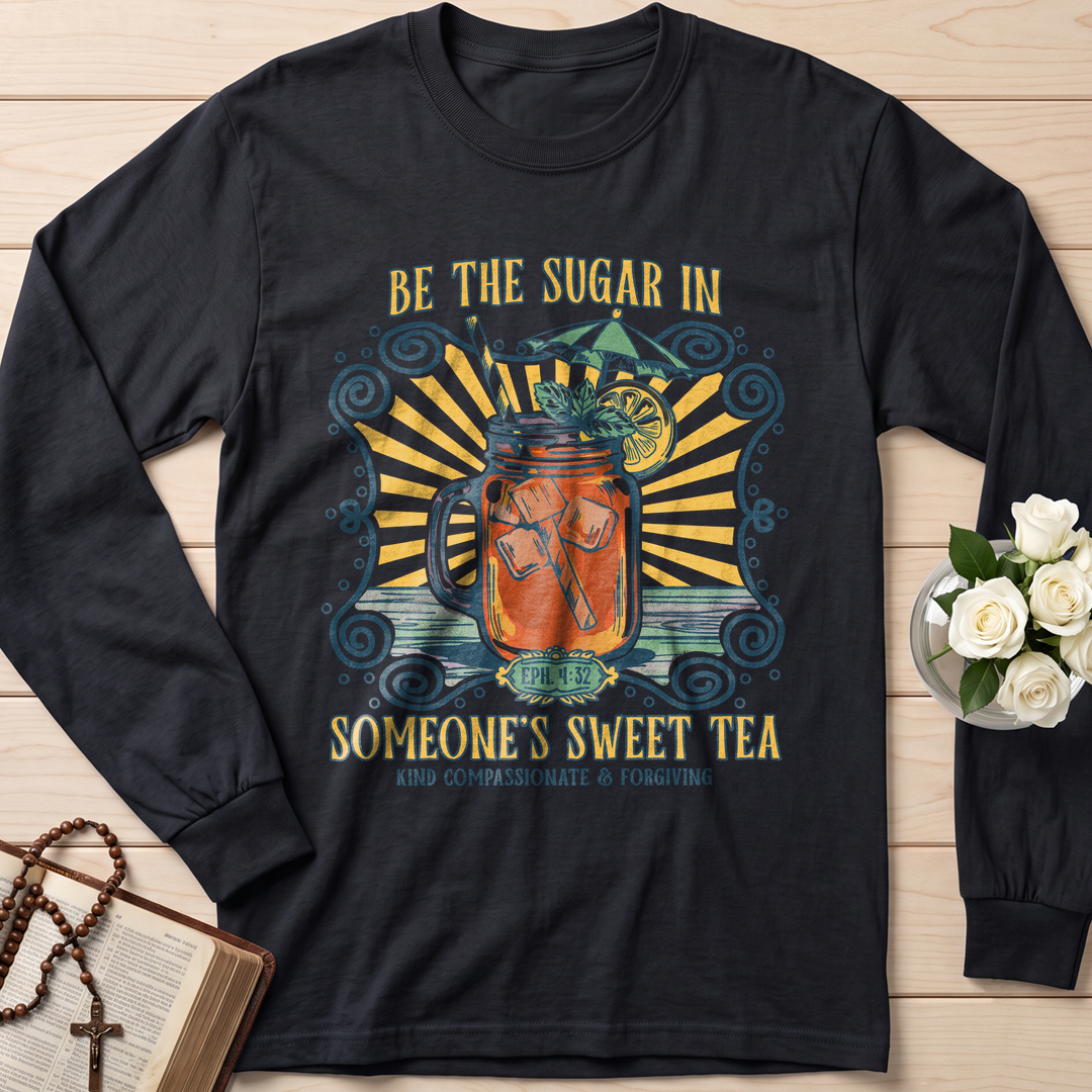 Be The Sugar In Eph. 4.32 Someone's Sweet Tea 01