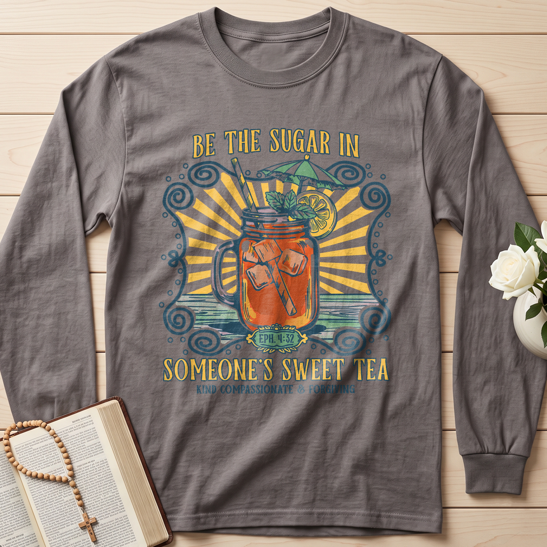 Be The Sugar In Eph. 4.32 Someone's Sweet Tea 01