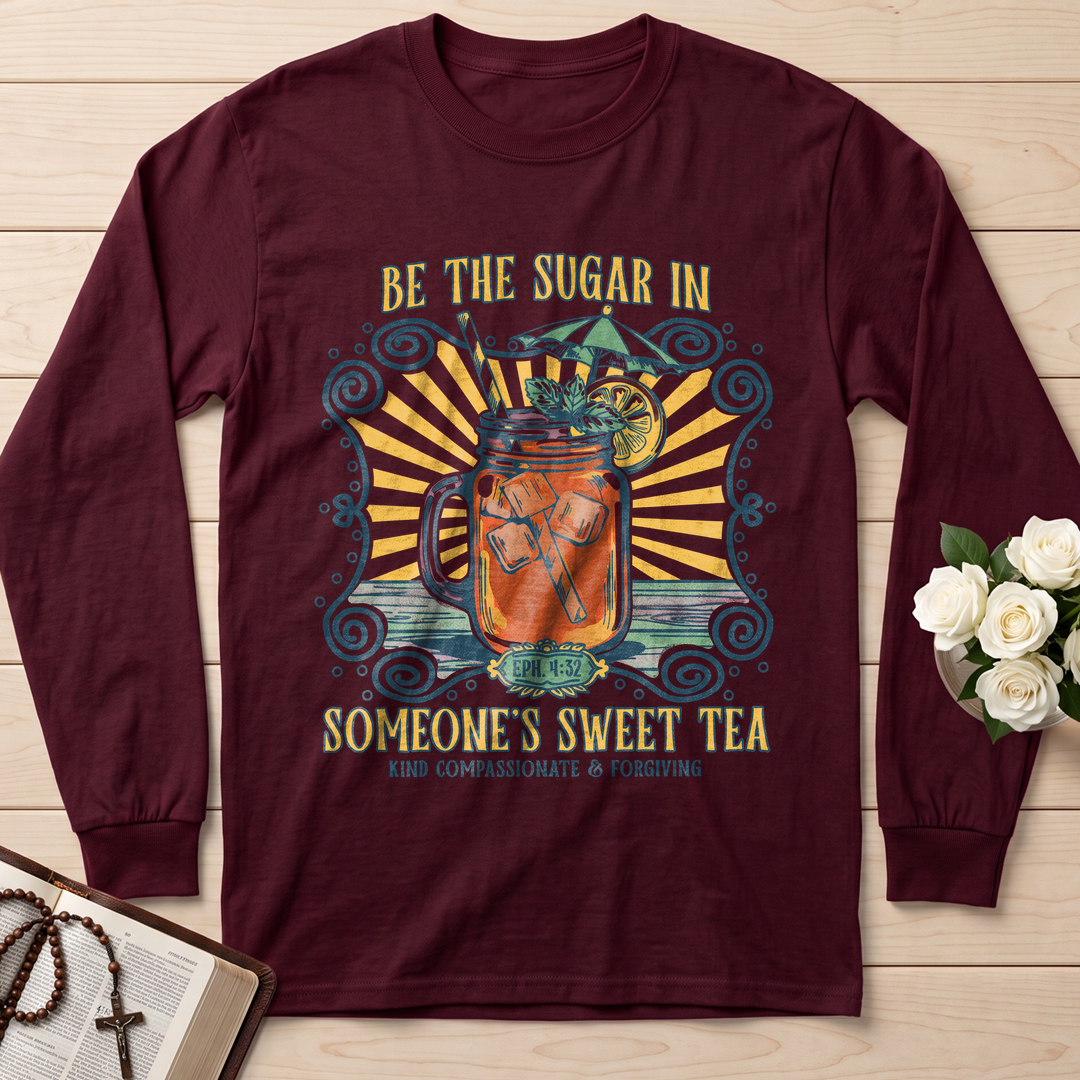 Be The Sugar In Eph. 4.32 Someone's Sweet Tea 01