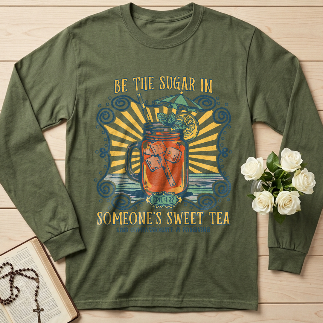 Be The Sugar In Eph. 4.32 Someone's Sweet Tea 01